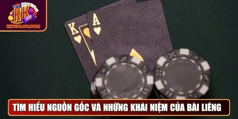 Liêng Là Gì? Luật, Cách Chơi Và Kinh Nghiệm Đánh Dễ Hiểu 1 Tìm hiểu nguồn gốc và những khái niệm của bài liêng